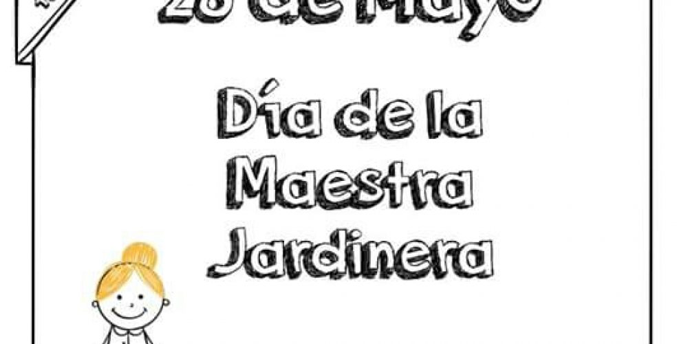 Día de la Maestra Jardinera